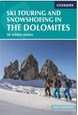 Ski Touring and Snowshoeing in the Dolomites: 50 Winter Routes (1st ed. Jan. 17)