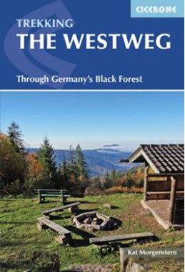Westweg, The: Through Germany's Black Forest (1st ed. Nov. 16)