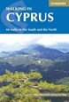 Walking in Cyprus: 44 walks in the South and the North (1st ed. Oct. 17)