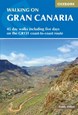 Walking on Gran Canaria: 45 day walks including five days on the GR131 coast-to-coast route (2nd ed. Jan. 20)
