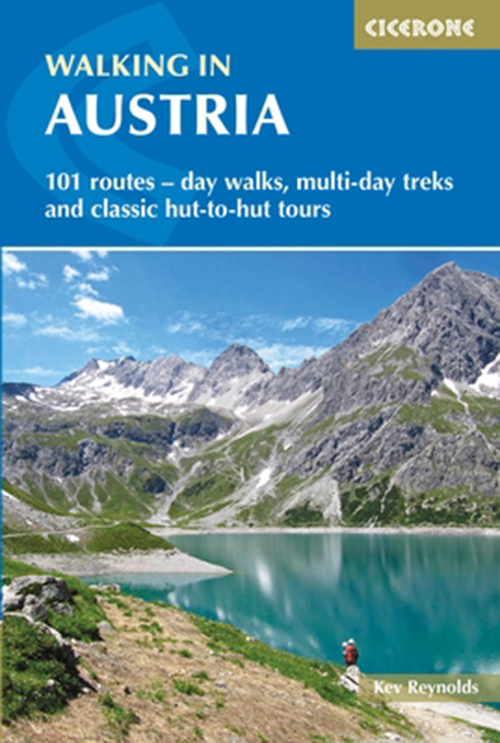 Walking in Austria: 100 Routes - Day Walks, Multi-Day Treks and Classic Hut-to-Hut Tours (2nd ed. Sept. 16)