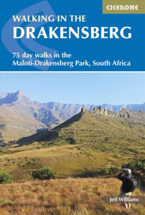 Walking in the Drakensberg: 75 Walks in the Maloti-Drakensberg Park (2nd ed. Apr. 17)