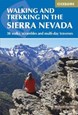Walking and Trekking in the Sierra Nevada: 38 walks, scrambles and multi-day travers (1st ed. Nov. 17)