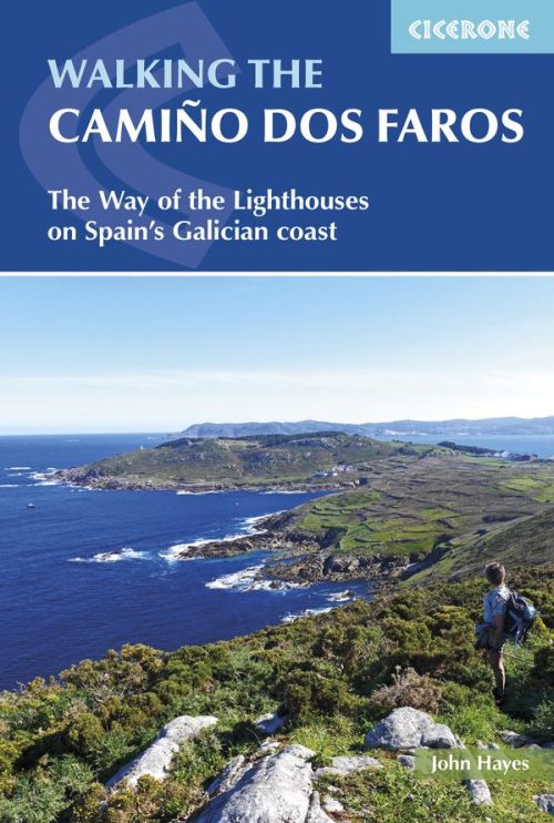 Walking the Camino dos Faros: The Way of the Lighthouses on Spain's Galician coast (1st ed. Oct. 19)