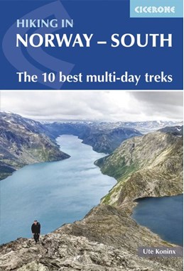 Hiking in Norway South: The 10 best multi-day trekking routes (2nd ed. Jan 21)