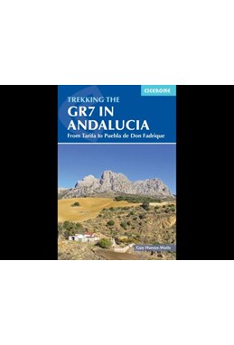 Trekking the GR7 in Andalucia: From Tarifa to Puebla de Don Fadrique