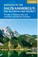 Walking in the Salzkammergut: the Austrian Lake District: 30 walks in Salzburg's lakes and mountains (1st ed. Mar. 21)