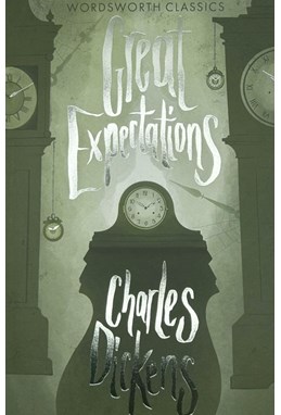 Great Expectations - Wordsworth Classics