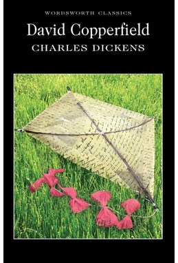 David Copperfield - Wordsworth Classics