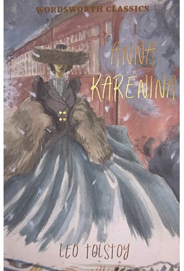 Anna Karenina - Wordsworth Classics