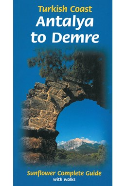 Turkish Coast: Antalya to Demre,  Sunflower Complete Guide with Walks