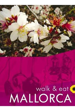 Mallorca Walk & Eat (5th ed. May 2018)