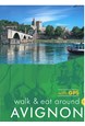Avignon Walk & Eat (3rd ed. Jan. 19)