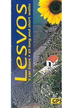 Lesvos: 5 car tours, 65 long and short walks, Landscapes of (4th ed. Mar. 19)