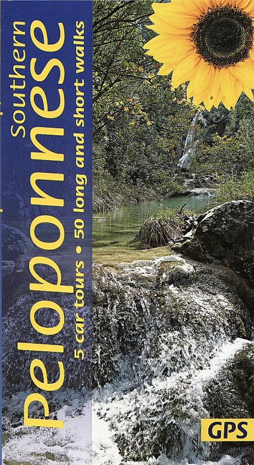 Southern Peloponnese: 5 car tours, 50 long and short walks (3rd ed. May 19)