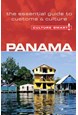 Culture Smart Panama: The essential guide to customs & culture