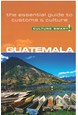 Culture Smart Guatemala: The essential guide to customs & culture