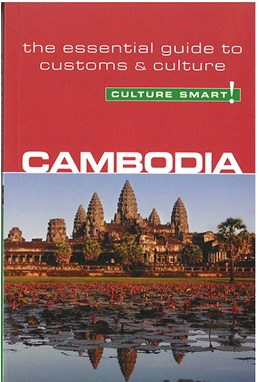 Culture Smart Cambodia: The essential guide to customs & culture
