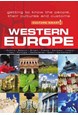 Culture Smart Western Europe: Getting to Know the People, Their Culture and Customs