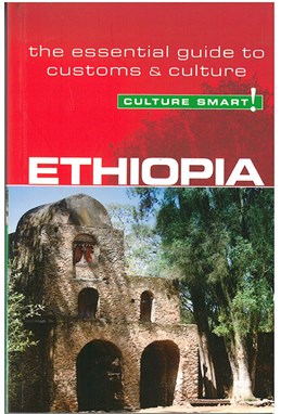 Culture Smart Ethiopia: The essential guide to customs & culture