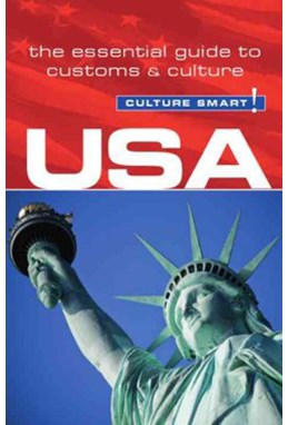 Culture Smart USA: The essential guide to customs & culture (2nd. ed. May 13)