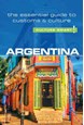 Culture Smart Argentina: The essential guide to customs & culture (2nd ed. June 15)