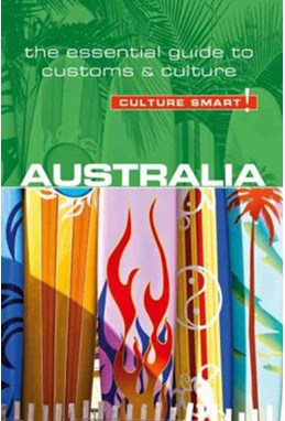 Culture Smart Australia: The essential guide to customs & culture