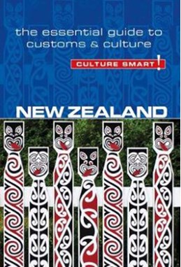 Culture Smart New Zealand: The essential guide to customs & culture (2nd. ed. Feb. 2017)