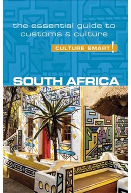 Culture Smart South Africa: The essential guide to customs & culture (rev. ed. Jan. 18)