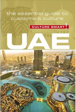Culture Smart UAE - United Arab Emirates: The essential guide to customs & culture (Rev. ed. June 18)