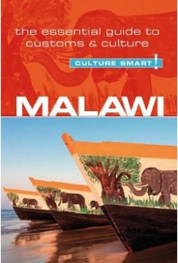 Culture Smart Malawi: The essential guide to customs & culture (1st ed. June 18)