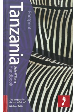 Tanzania Handbook, Footprint Handbook (3rd ed. June 12)