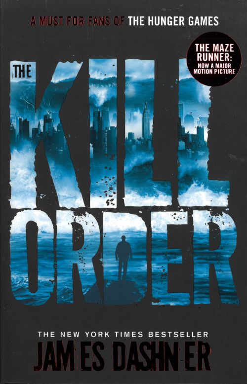 Kill Order, The (PB) - (4) The Maze Runner - prequel