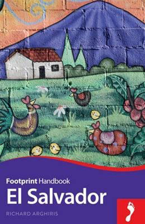 El Salvador Handbook, Footprint (2nd ed. Oct. 15)