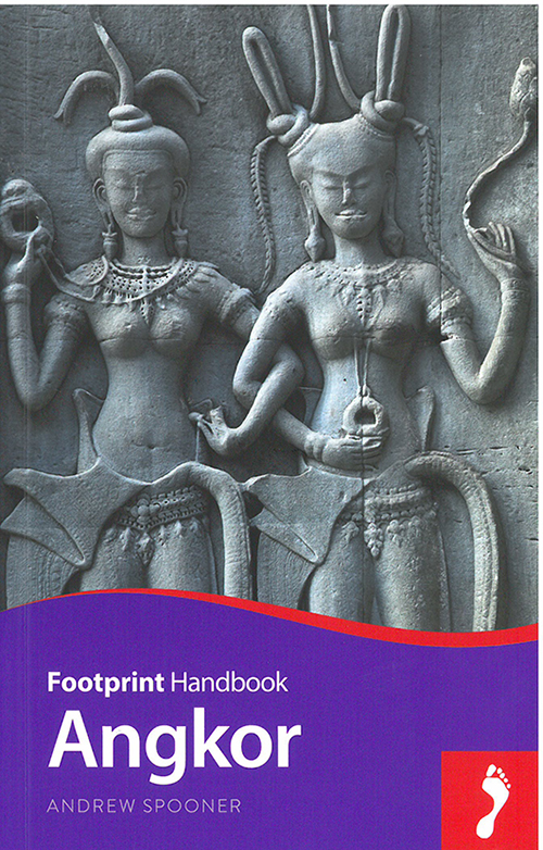 Angkor : Includes the Bayon, Angkor Thom, Siem Reap & Roluos, Footprint Handbook (2nd ed. Mar. 15)