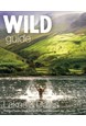 Wild Guide Lake District and Yorkshire Dales (PB)