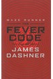 Fever Code, The (HB) - (5) Maze Runner - Prequel