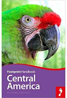 Central America Handbook, Footprint (21st ed. Aug. 2019)