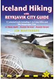 Iceland Hiking - with Reykjavik City Guide: 11 selected trails including the Laugavegur Trek (1st ed. Jan. 21)
