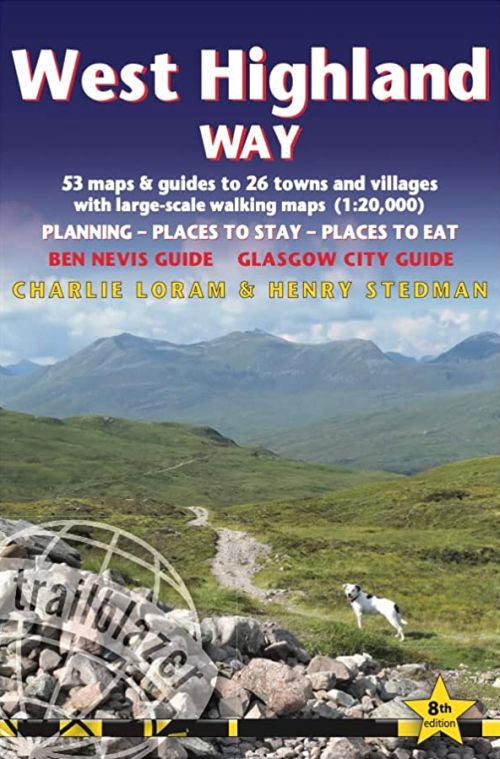 West Highland Way: Glasgow to Fort William (8th ed. Nov. 22)