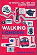 Walking London: Thirty Original Walks In and Around London