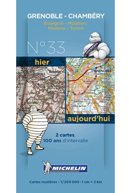 Michelin France Centenary Map 33: Grenoble - Chambery : Bourguin - Moûtiers, Modane - Torino