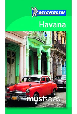 Havana, Michelin Must Sees (2nd ed. Mar. 17)