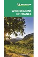 Wine Regions of France, Michelin Green Guide (7th ed. Jan. 21)