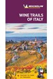Wine Trails of Italy, Michelin Green Guide* (4th ed. Oct. 20)