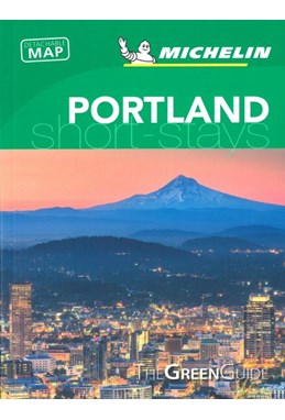 Short Stays Portland, Michelin Green Guide (1st ed. June 20)