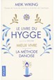Le Livre du Hygge: Mieux vivre : La méthode danoise (PB) - Fransk udgave