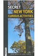 Secret New York: Curious Activities