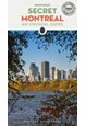 Secret Montreal: An Unusual Guide (4th ed. May 19)