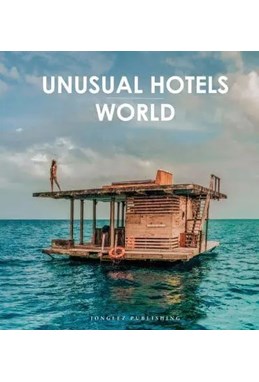 Unusual Hotels of the World: 50 unique hotels from around the World